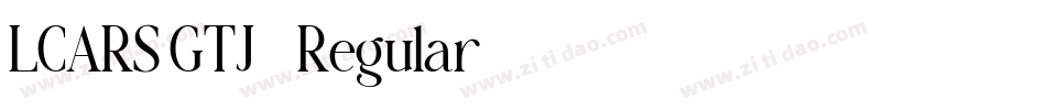 LCARS GTJ2 Regular字体转换
